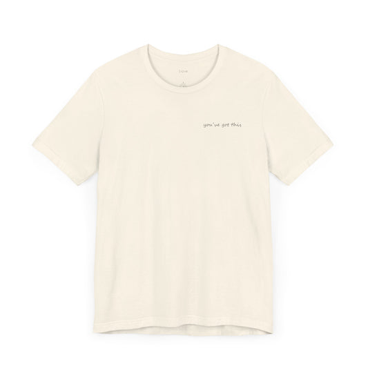 You've Got This T-Shirt Skin